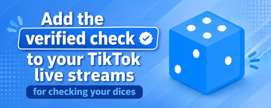 Add the verified check to your TikTok live streams for checking your dices